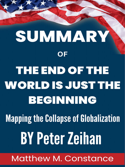 Title details for Summary of The End of the World is Just the Beginning by Matthew M. Constance - Available